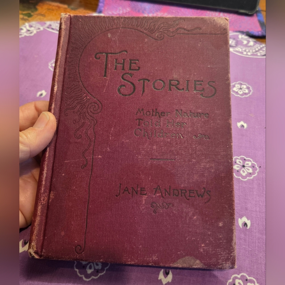 Antique Book The Stories Mother Nature Told Her Children.